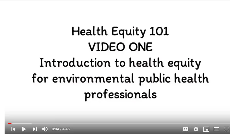 Health equity 101: Videos for environmental health