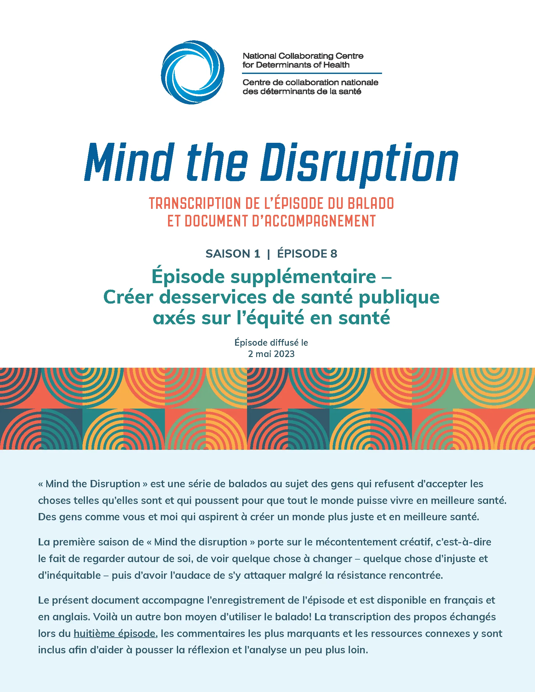 Transcription de l’épisode du balado et document d’accompagnement : Épisode supplémentaire – Créer des services de santé publique axés sur l’équité en santé (Mind the Disruption, épisode 8, saison 1)